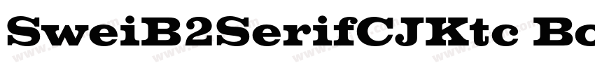 SweiB2SerifCJKtc Bol字体转换